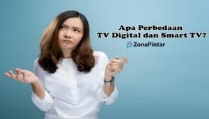 Perbedaan TV Digital dan Smart TV